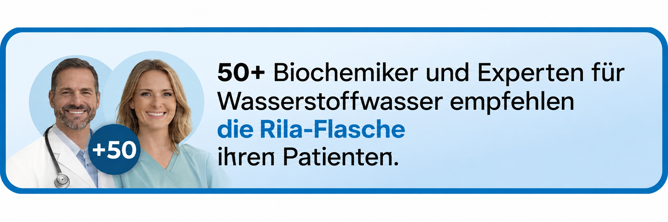 50+ Biochemiker und Experten für Wasserstoffwasser empfehlen die Rila-Flasche ihren Patienten.